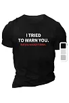 20/1 Penye Compack I Trıed To Warn You. Baskılı Oversize Bisiklet Yaka T-shirt - Siyah