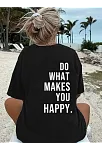 Do What Makes You Happy Unisex Linemen Oversize Baskılı T-shirt - Siyah